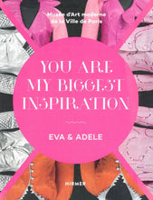 Load image into Gallery viewer, 'Eva & Adele: You Are My Biggest Inspiration' (2016)