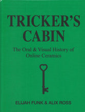 Load image into Gallery viewer, Tricker’s Cabin