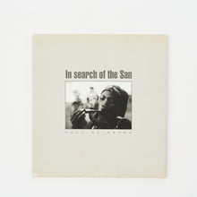 Load image into Gallery viewer, &#39;In Search of the San&#39; (2004)
