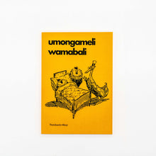 Load image into Gallery viewer, &#39;umongameli wamabali&#39;
