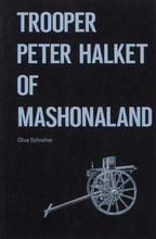 Load image into Gallery viewer, 'Trooper Peter Halket of Mashonaland' (1897/2019)