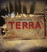 Load image into Gallery viewer, ‘Jeanette Unite: TERRA’ (2012)