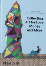 Load image into Gallery viewer, 'Collecting Art for Love, Money and More' (2013)
