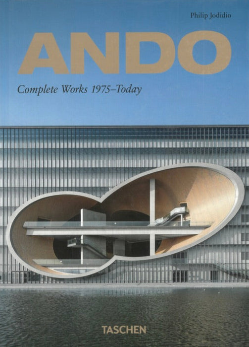 Ando. Complete Works 1975–Today. TASCHEN Books