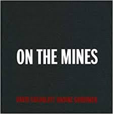 On the Mines by David Goldblatt