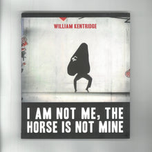 Load image into Gallery viewer, &#39;I am not me the horse is not mine&#39; (2008)
