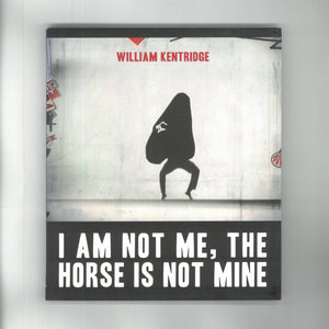 'I am not me the horse is not mine' (2008)