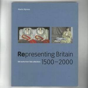 'Representing Britain 1500 2000: 100 Works from Tate Collections' (2000)