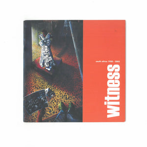 Witness: South Africa 1958 - 2003