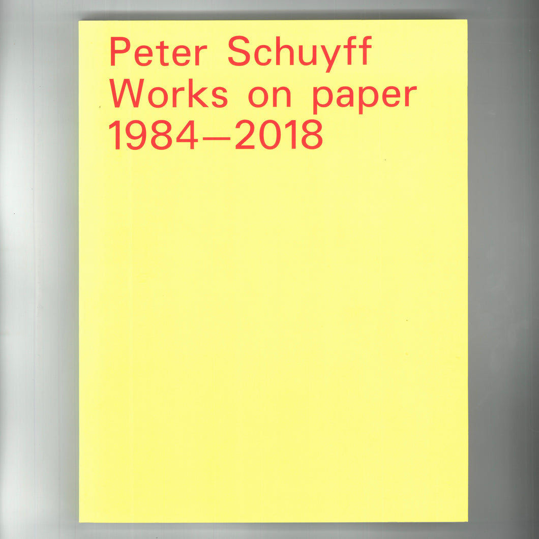 'Peter Schuyff: WORKS ON PAPER 1984-2018' (2019)