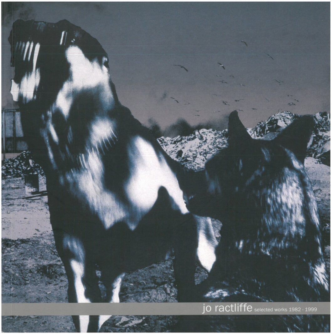 Jo Ractliffe: Selected Works 1982 - 1999