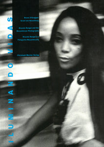 Iluminando Vidas. Ricardo Rangel and the Mozambican Photography. – Z’Graggen, Bruno and Lee, Grant