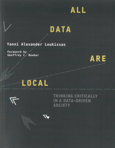 All data are local - Yanni Alexander Loukissas