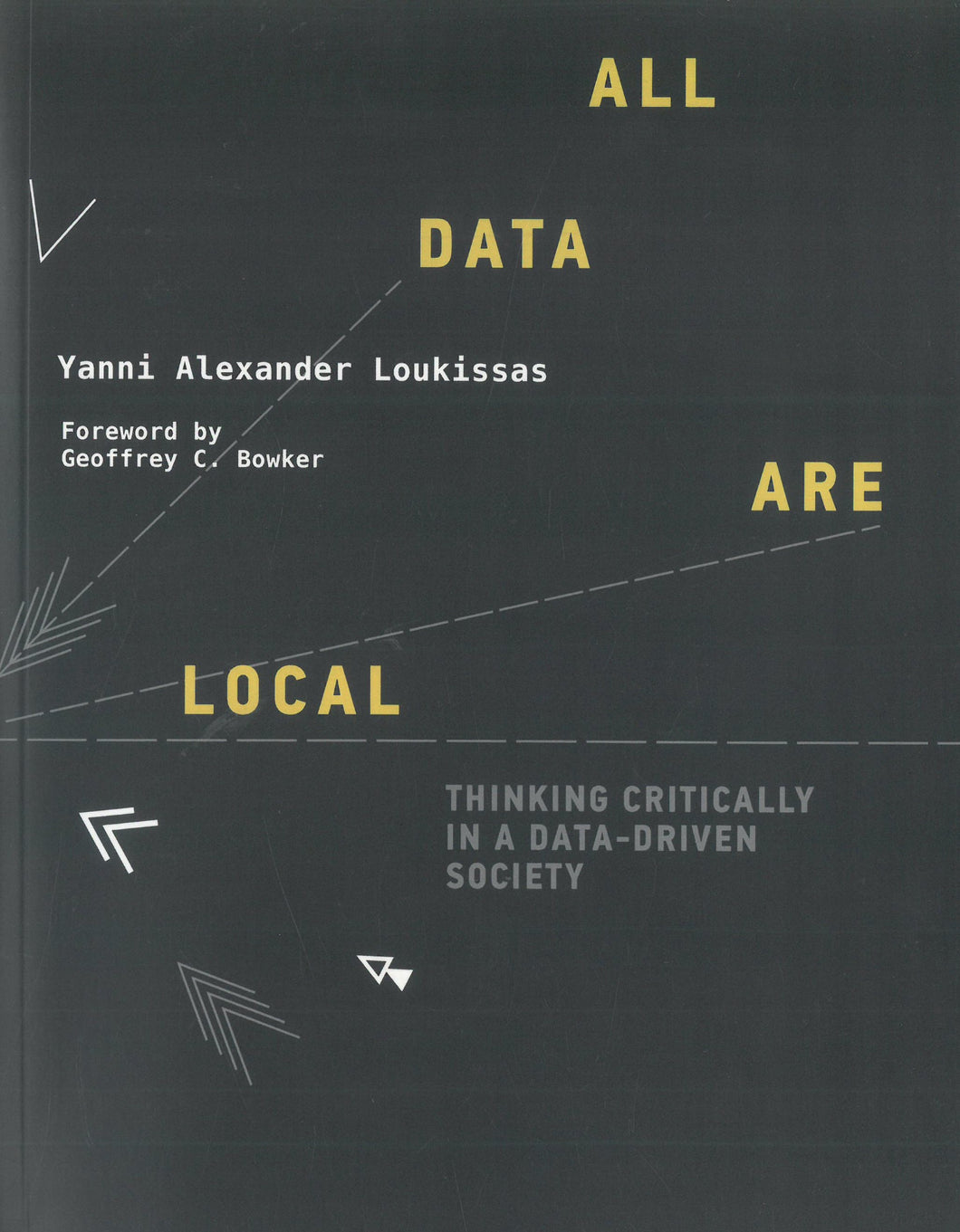 All data are local - Yanni Alexander Loukissas