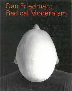Dan Friedman: Radical Modernism