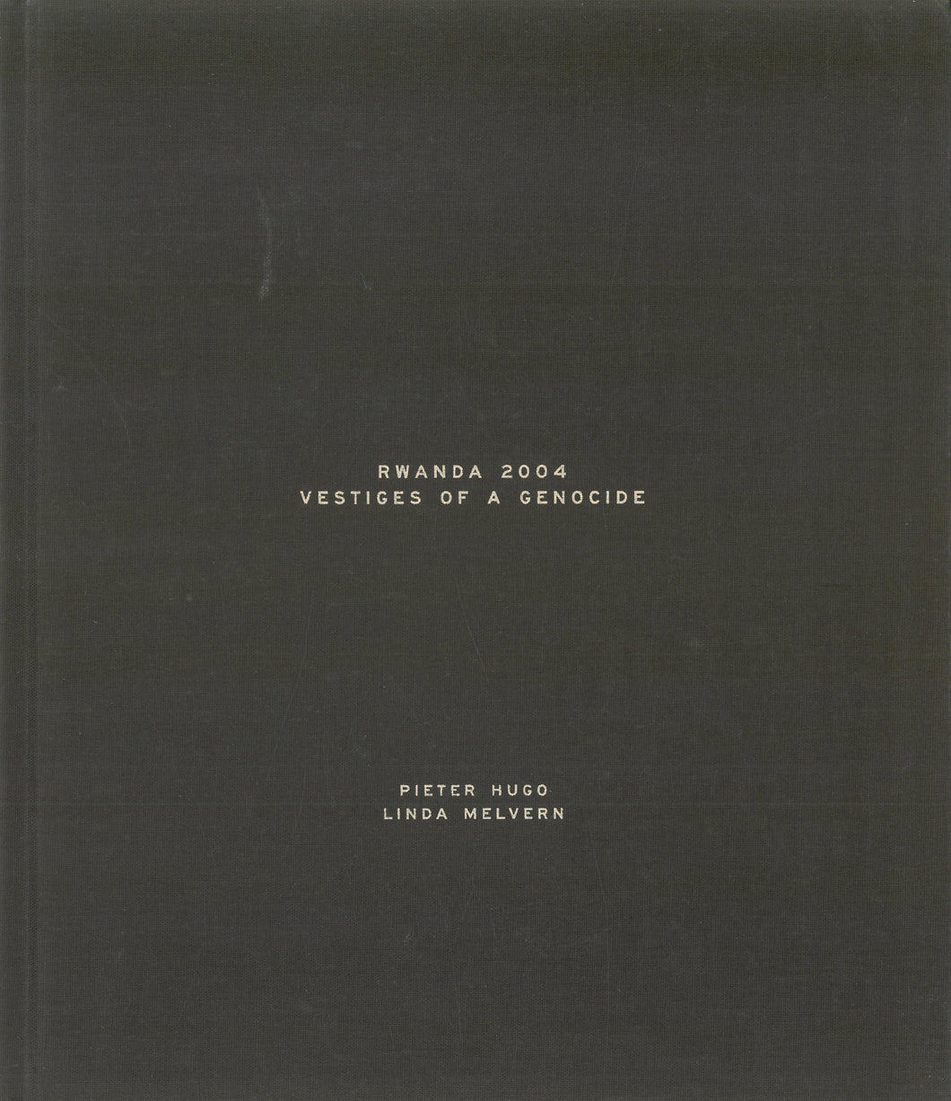 Rwanda 2004: Vestiges of a Genocide