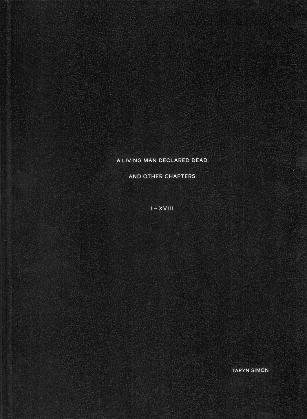 A Living Man Declared Dead and Other Chapters