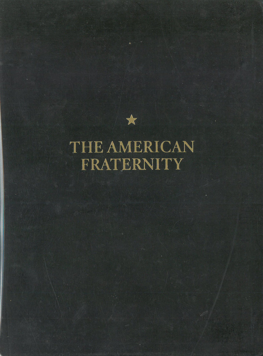 The American Fraternity