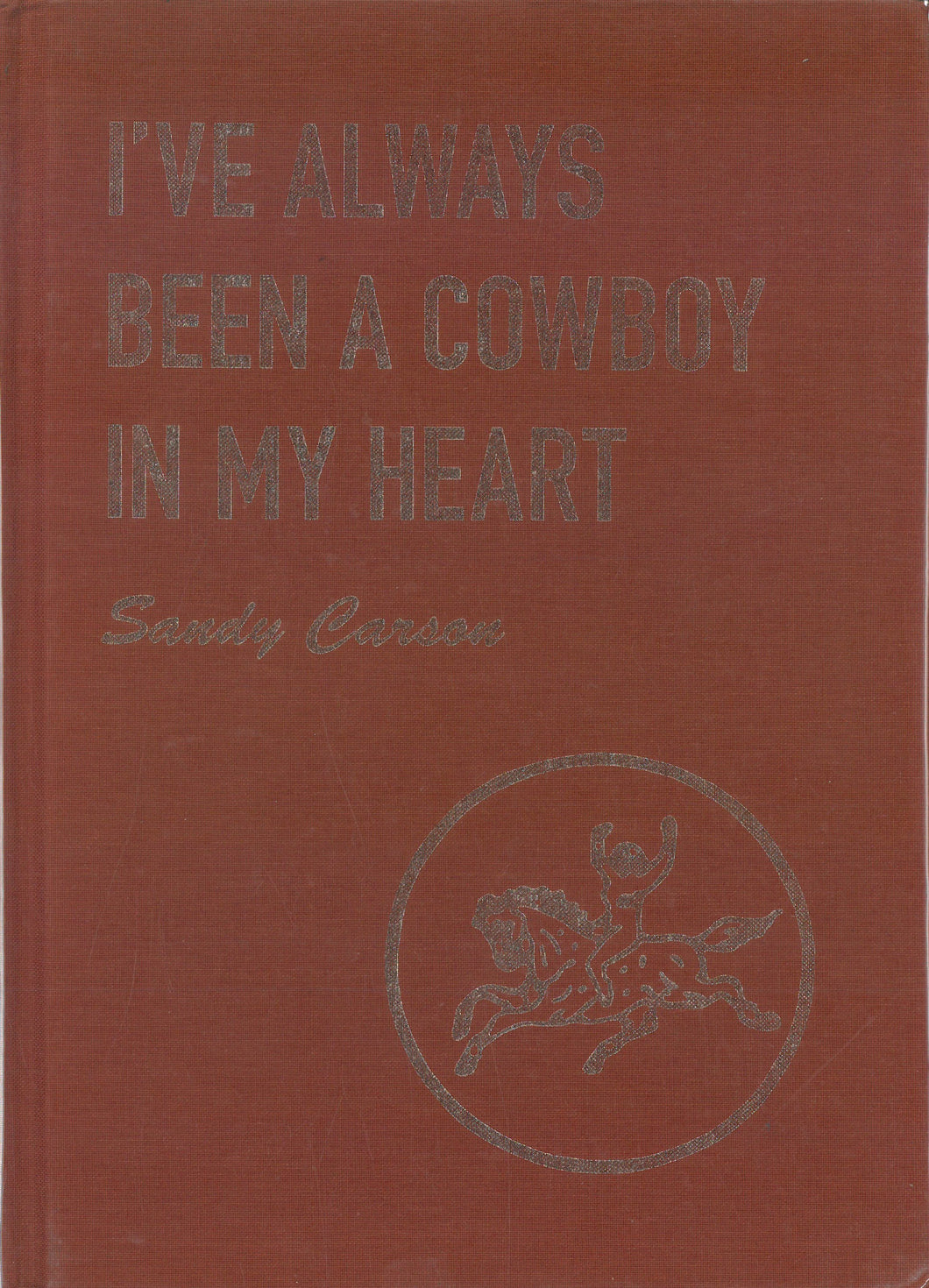 I've Always Been a Cowboy in My Heart