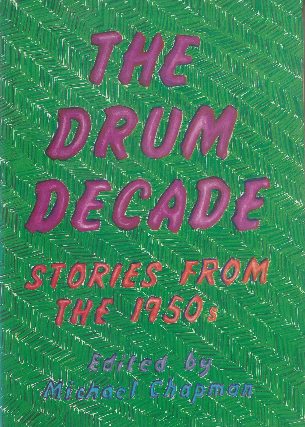 The Drum decade : stories from the 1950s