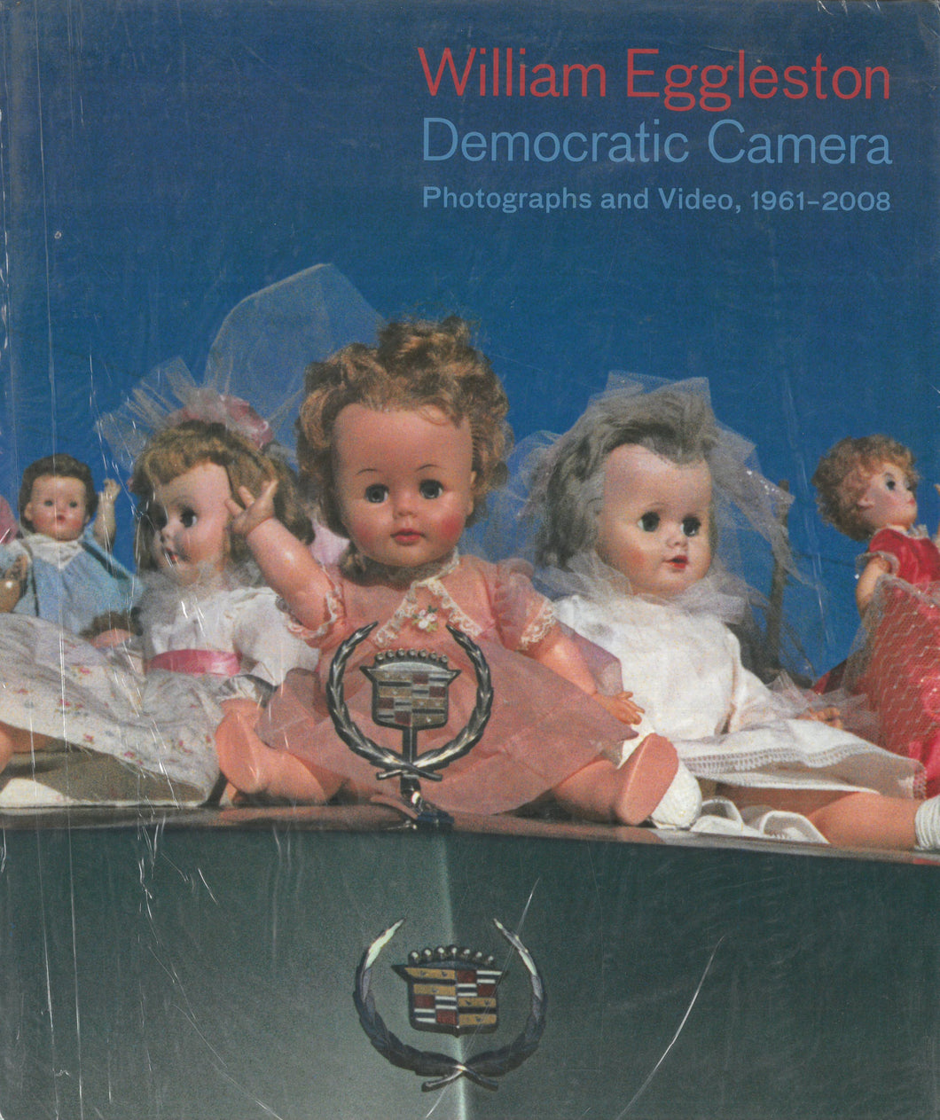 Democratic Camera: Photographs and Video 1961 - 2008