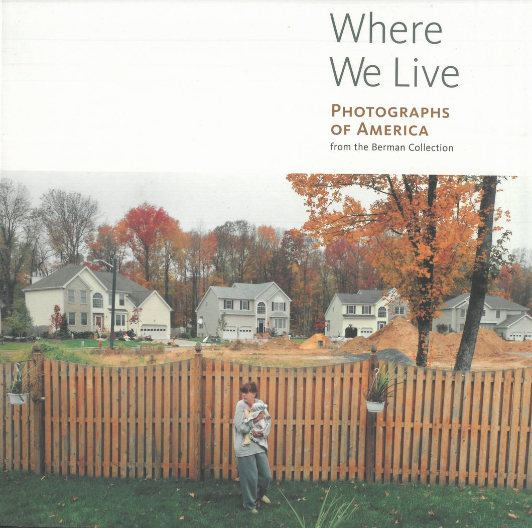 Where We Live: Photographs of America