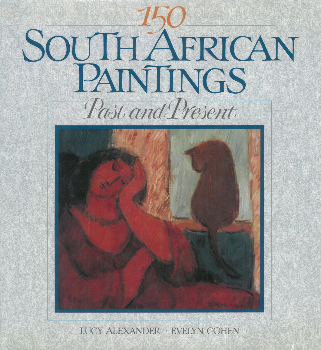 150 South African Paintings: past and present