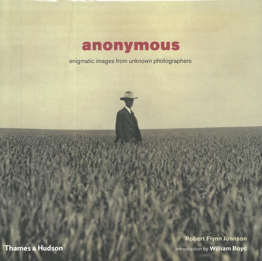 Anonymous: Enigmatic images from unknown photographers