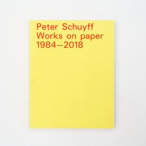 'Peter Schuyff: WORKS ON PAPER 1984-2018' (2019)