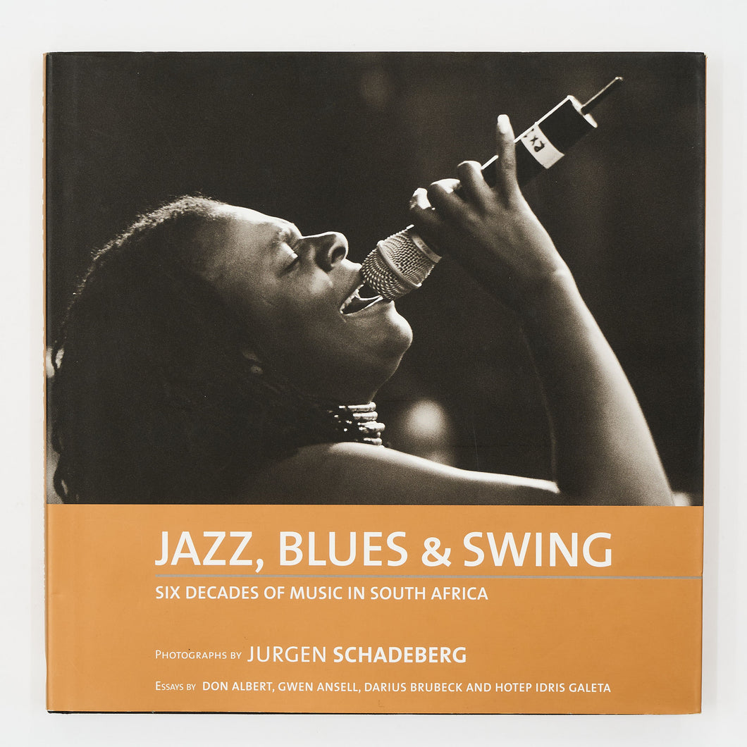 'Jazz, Blues & Swing Six decades of music in South Africa' (2007)