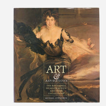 Load image into Gallery viewer, &#39;Art &amp; Aspirations: The Randlords of South Africa and Their Collections&#39; (2002)
