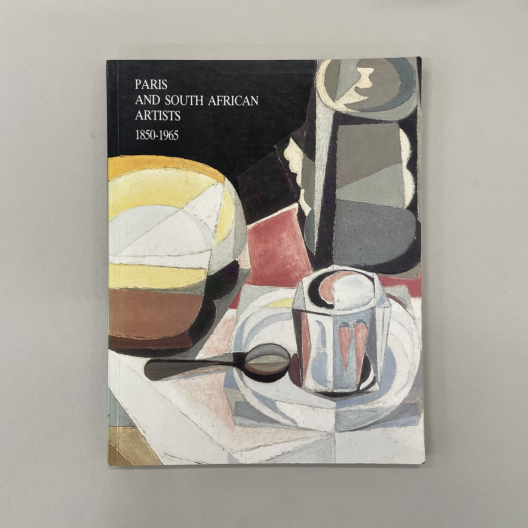 Paris and South African Artists 1850-1965