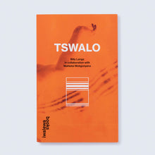 Load image into Gallery viewer, &#39;Tswalo&#39; (2019)
