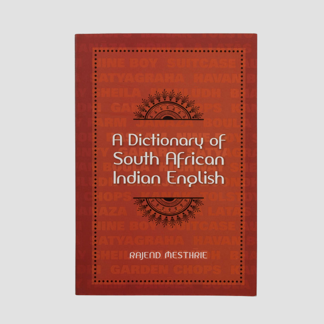 'A Dictionary of South African Indian English' (2010)