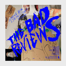 Load image into Gallery viewer, &#39;The Bad Reviews&#39; (2019)
